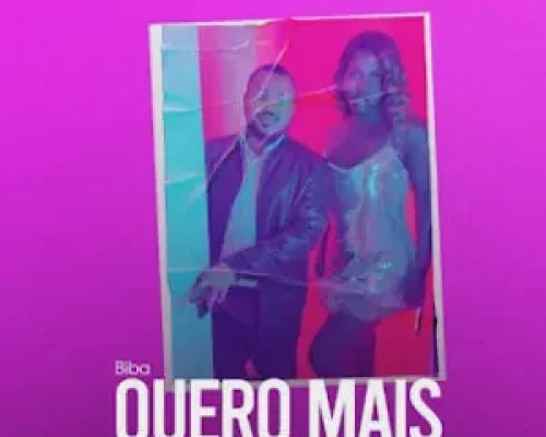 Biba – Quero Mais (feat. Tio Edson)