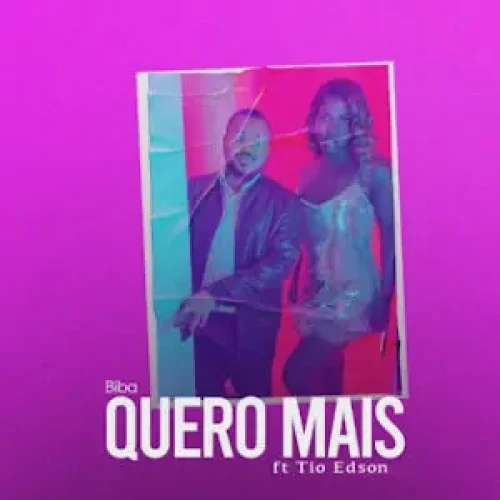 Biba – Quero Mais (feat. Tio Edson)