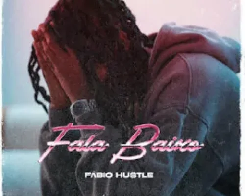 Fábio Hustle – Fala Baixo